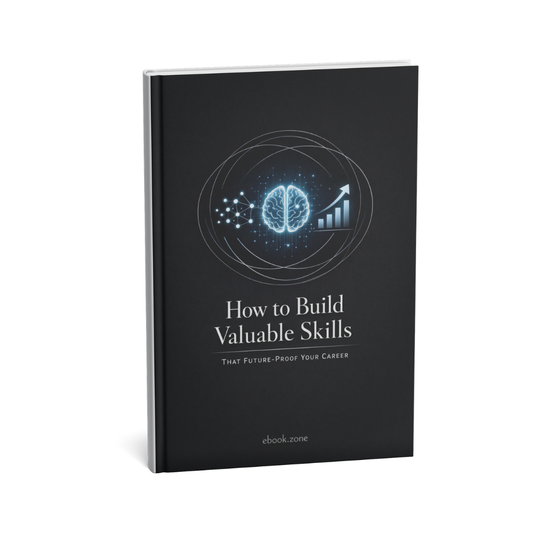 How to Build Valuable Skills That Future-Proof Your Career