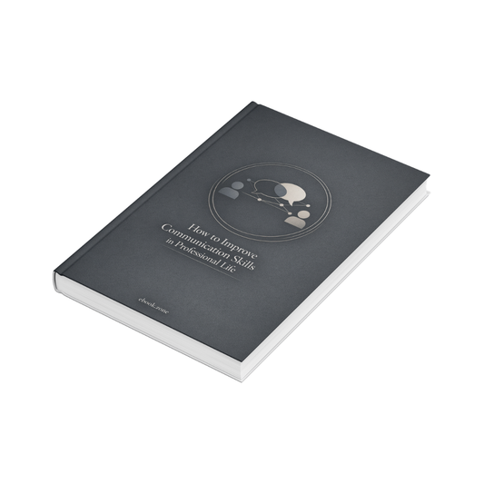 How to Improve Communication Skills in Professional Life